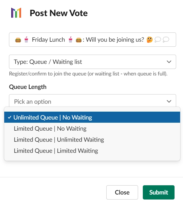Choose Queue type: Unlimited length & Without Waitlist