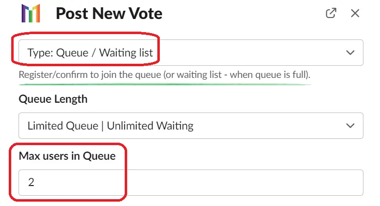 Let’s use Queue / Waiting list type from MegaVote